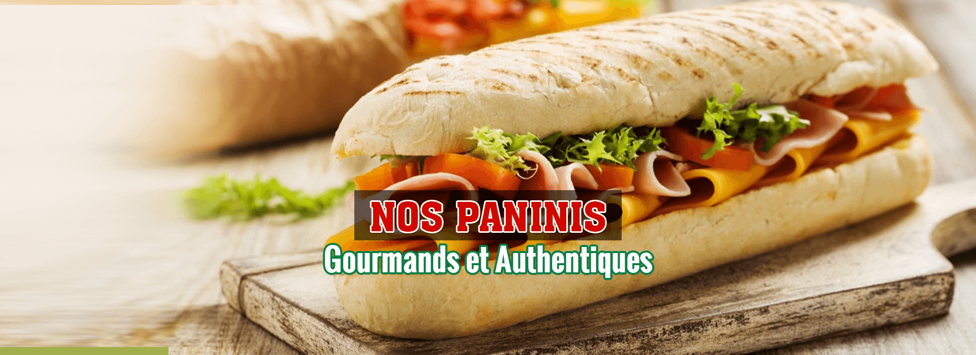 Nos Paninis Gourmand